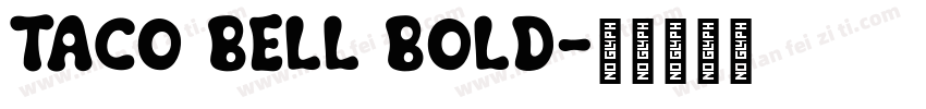 Taco Bell Bold字体转换